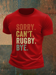 Men's Sorry Can't Rugby Bye Short-sleeved T-shirt