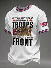 Men's If You Can't Stand Behind Our Troops Feel Free To Stand In Front Printed T-shirt