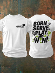 Men's“Born To Serve, Play ,And Win!” Wimbledon Sports Unisex Casual T-shirt