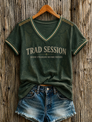 Women's TRAD SESSION WHERE STRANGERS BECOME FRIENDS Printed V-neck T-shirt