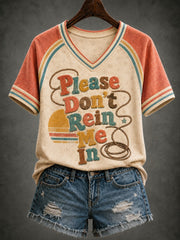 Women's Please Don’t Rein Me In Printed V-neck T-shirt